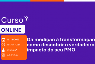 Da medição à transformação: como descobrir o verdadeiro impacto do seu PMO