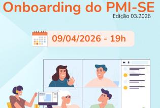 Onboarding do PMI-SE Edição 03.2026