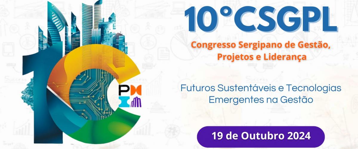 10º Congresso Sergipano de Gestão, Projetos e Liderança