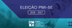 Eleição PMI-SE 2026-2027